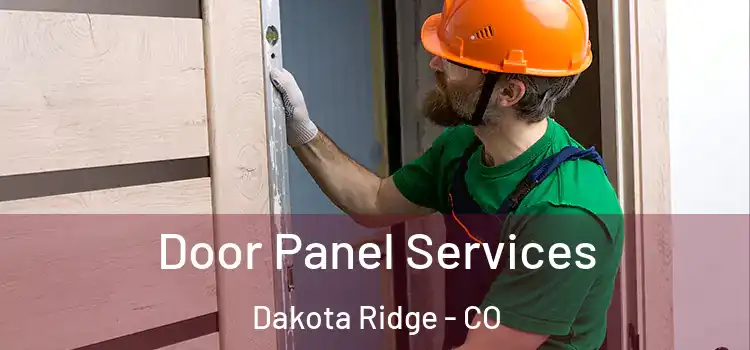 Door Panel Services Dakota Ridge - CO